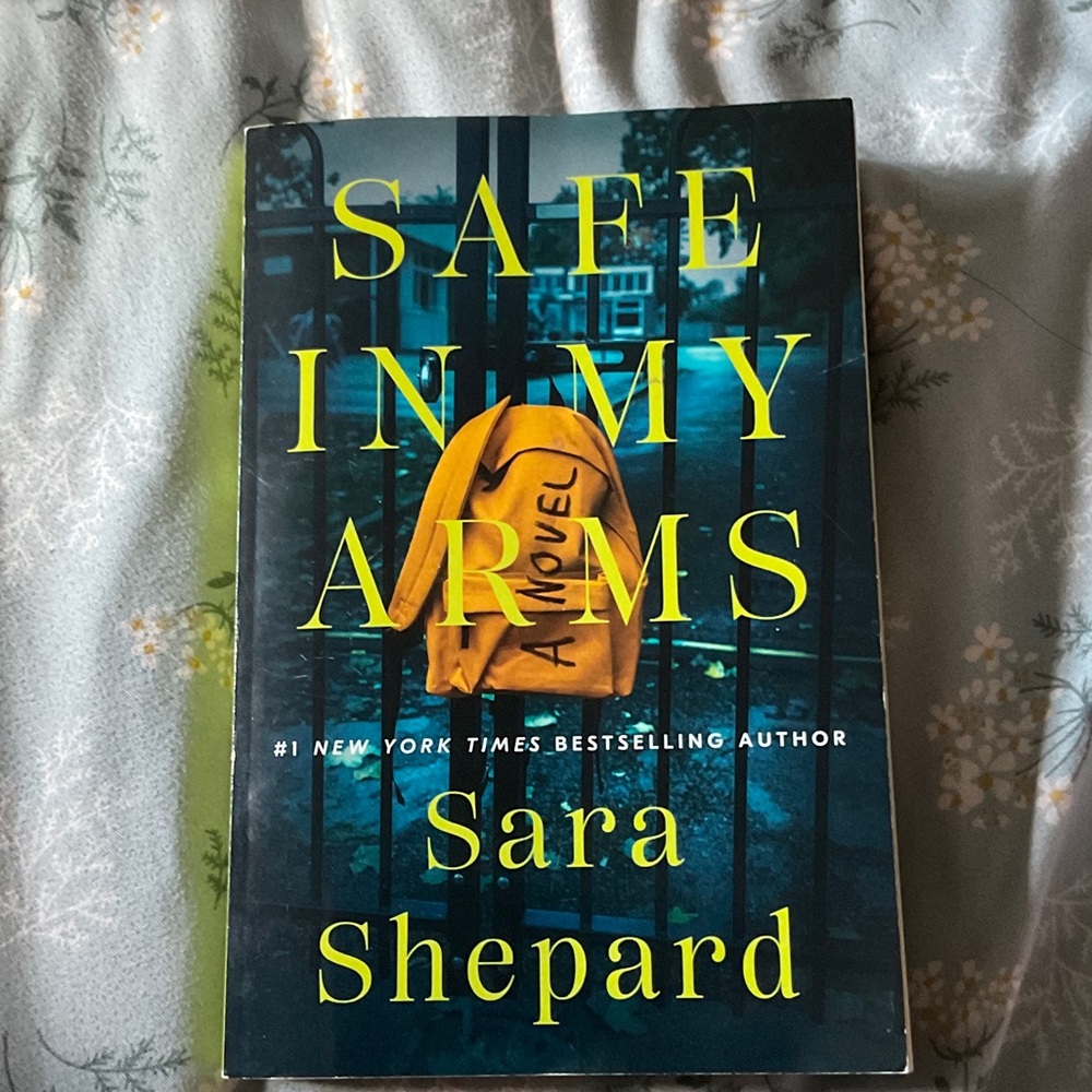 Safe in My Arms by Sara Shepard